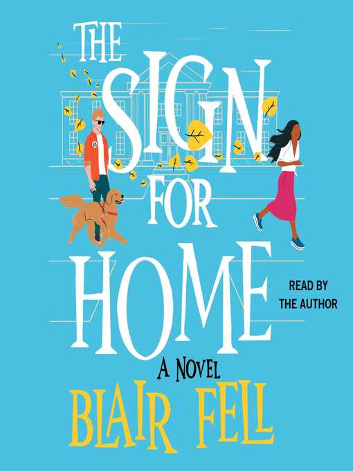 Title details for The Sign for Home by Blair Fell - Available